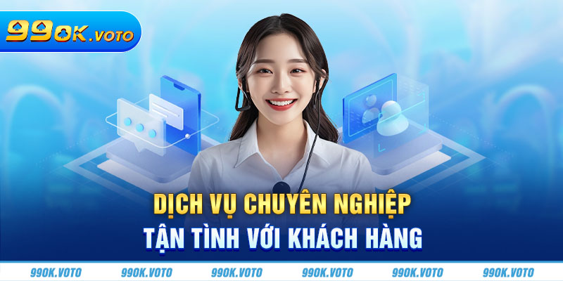 Dịch vụ được đánh giá chuyên nghiệp, tận tình với khách hàng